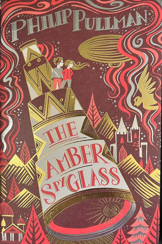 The Amber Spyglass (His Dark Materials #3) - Philip Pullman