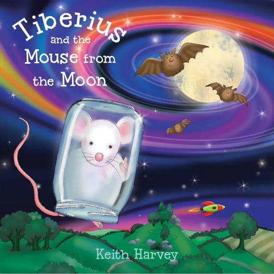 Tiberius and the Mouse from the Moon - Keith Harvey
