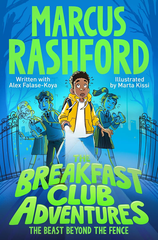 The Beast Beyond The Fence (The Breakfast Club Adventures Series #1) - Marcus Rashford