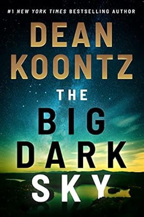 The Big Dark Sky - Dean Koontz