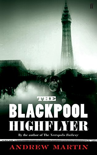 The Blackpool Highflyer  (Jim Stringer Series #2) - Andrew Martin