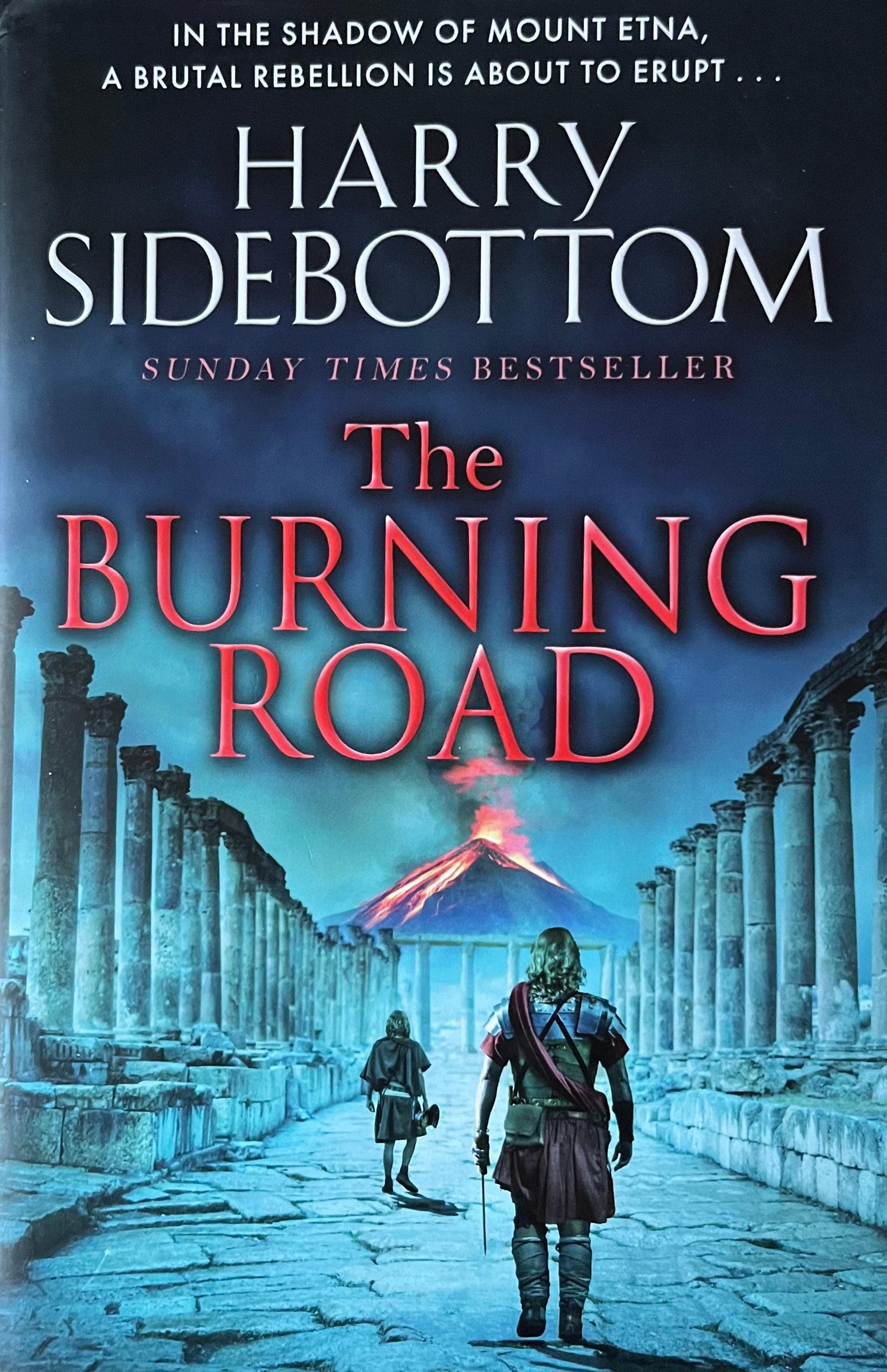 The Burning Road - Harry Sidebottom – Book Bubble/Old School Bookshop