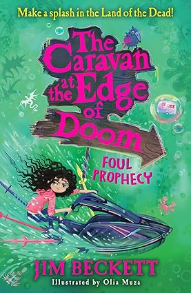 The Caravan at the Edge of Doom: Foul Prophecy (Book #2) - Jim Beckett