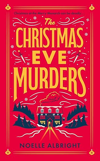 The Christmas Eve Murders - Noelle Albright