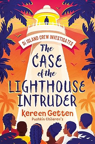 The Case of the Lighthouse Intruder - Kereen Getten