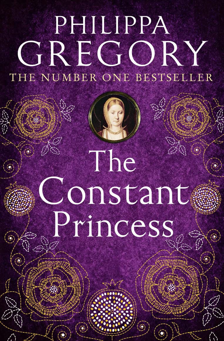 The Constant Princess (The Plantagenet and Tudor Series #6)