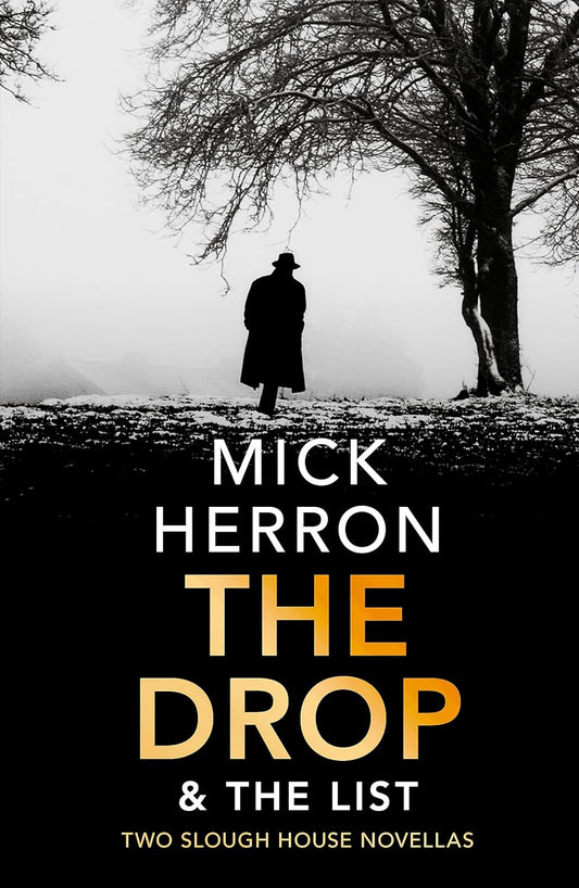 The Drop  & The List - Mick Herron