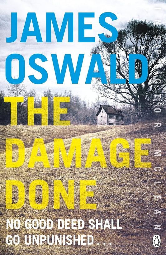 The Damage Done (Inspector McLean Series #6) - James Oswald