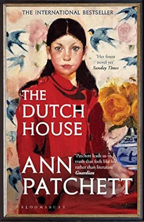 The Dutch House - Ann Patchett