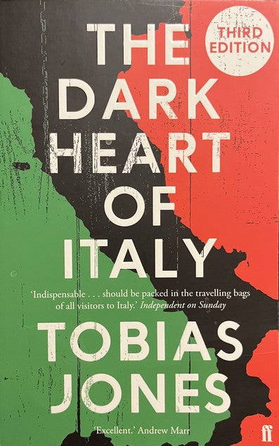 The Dark Heart of Italy - Tobias Jones