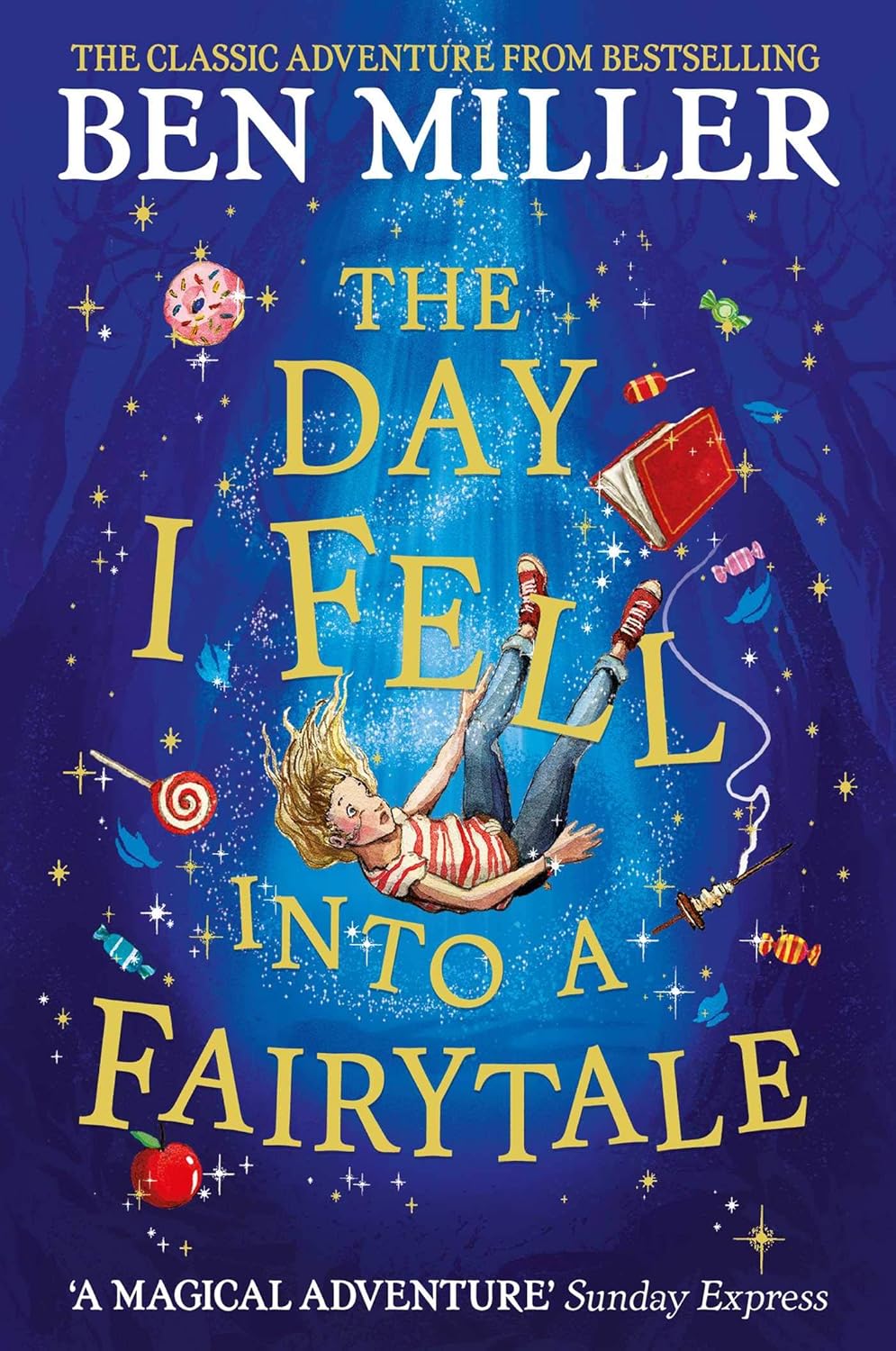 The Day I Fell into a Fairytale - Ben Miller
