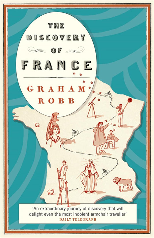 The Discovery of France - Graham Robb