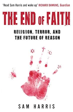 The End of Faith - Sam Harris