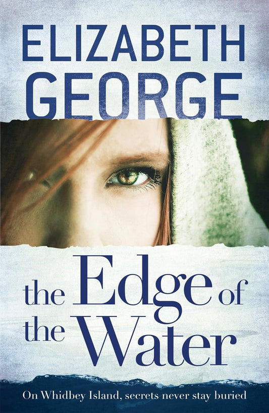 The Edge of the Water (The Edge of Nowhere Series #2) - Elizabeth George