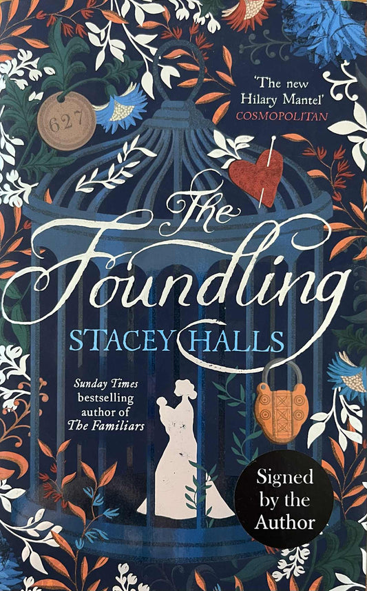 The Foundling - Stacey Halls - SIGNED, FIRST EDITION