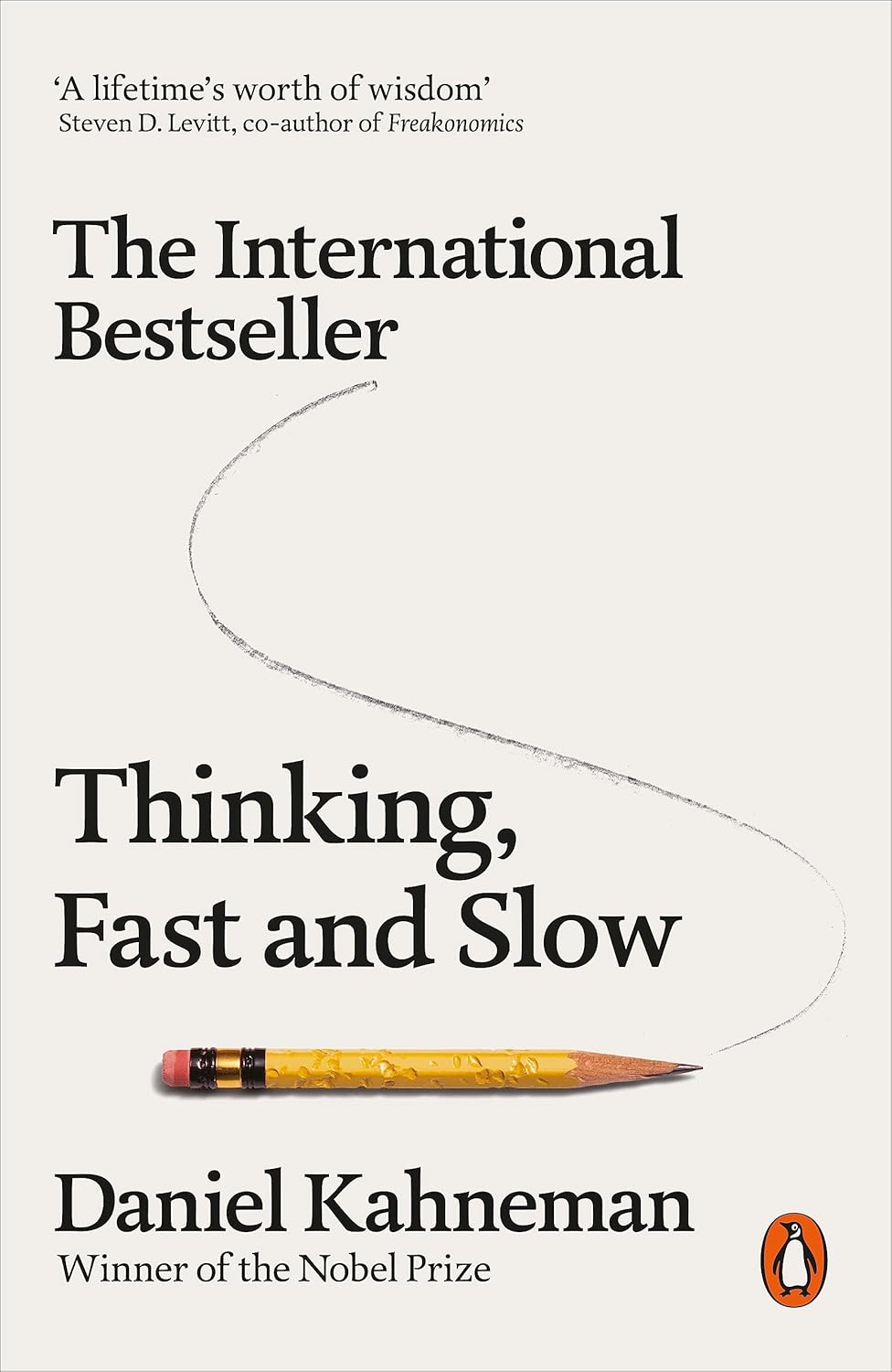 Thinking Fast and Slow - Daniel Kahneman