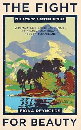 The Fight for Beauty - Fiona Reynolds