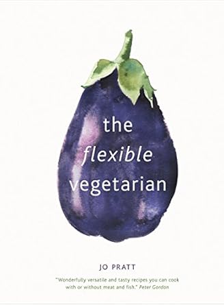 The Flexible Vegetarian - Jo Pratt