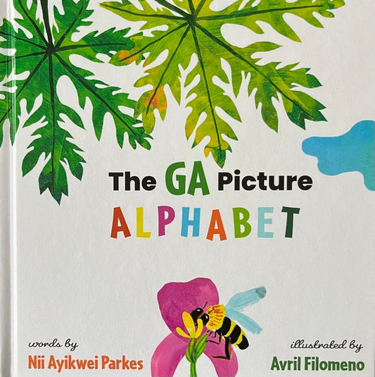 The GA Picture Alphabet - Nii Ayikwei Parkes