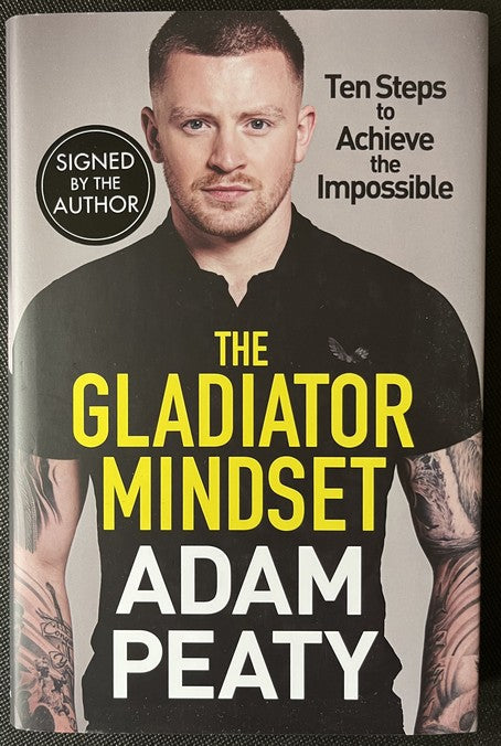 The Gladiator Mindset - Adam Peaty - SIGNED FIRST EDITION