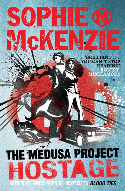 The Hostage (The Medusa Project #2) - Sophie McKenzie