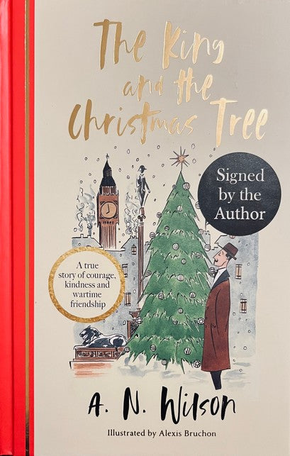 The King and the Christmas Tree - A.N. Wilson