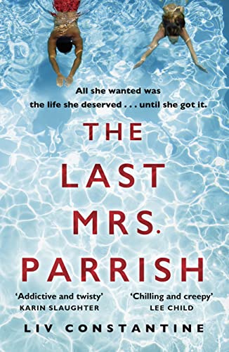 The Last Mrs Parrish - Liv Constantine