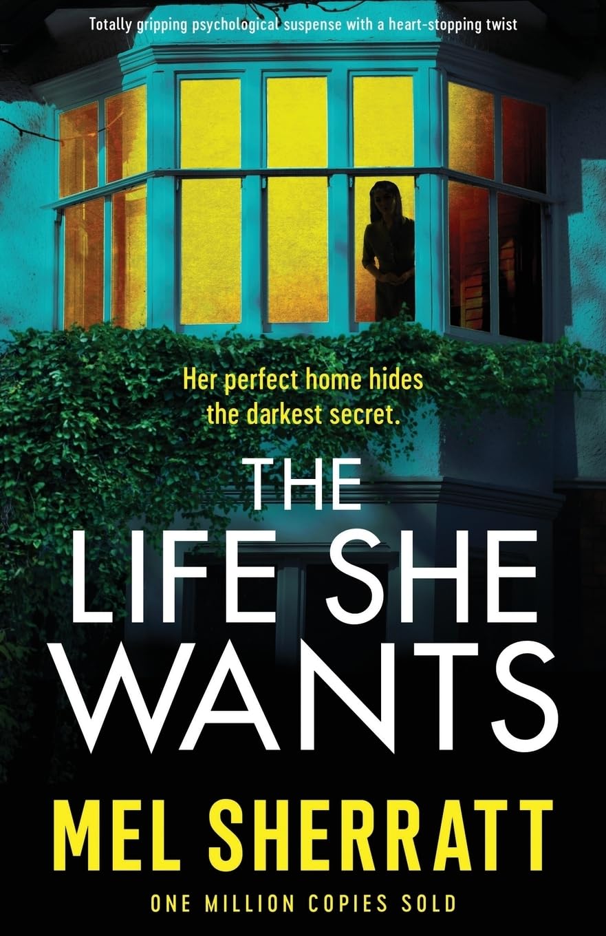 The Life She Wants - Mel Sherratt