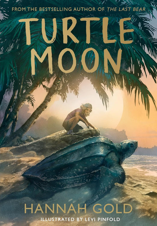Turtle Moon - Hannah Gold | Levi Pinfold