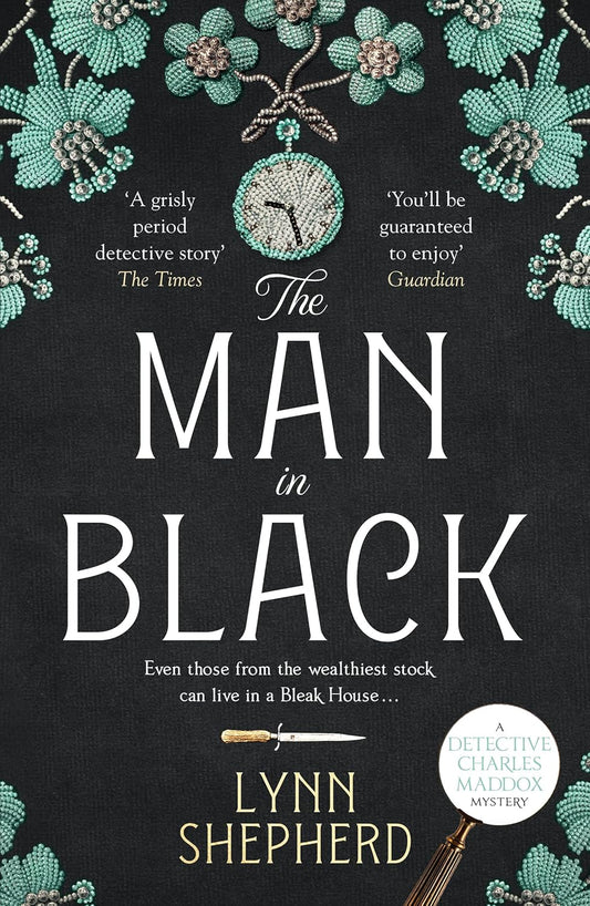 The Man in Black (Detective Charles Maddox Series #2) - Lynn Shepherd