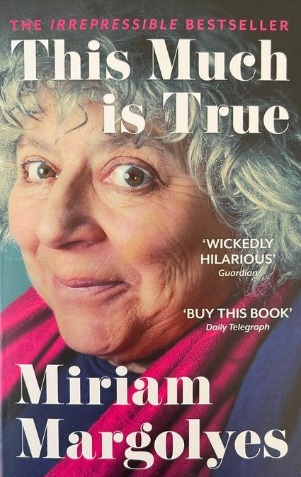 This Much Is True - Miriam Margolyes