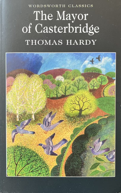 The Mayor of Casterbridge - Thomas Hardy