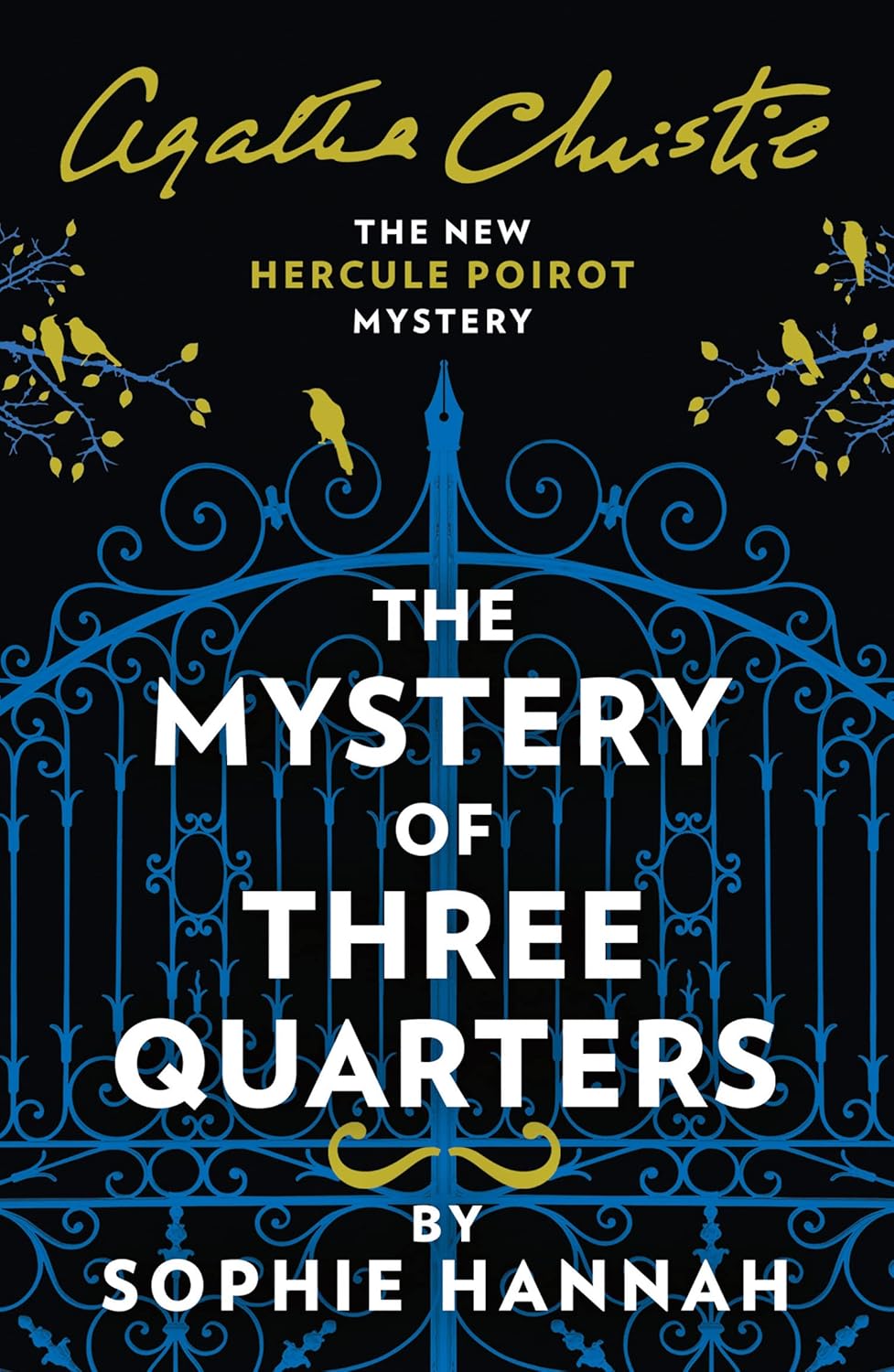 The Mystery of Three Quarters (Hercule Poirot Mystery Series #3) - Sophie Hannah