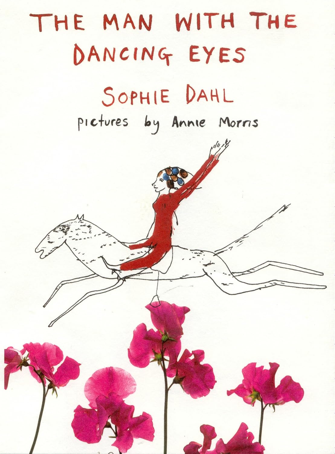 The Man With the Dancing Eyes - Sophie Dahl