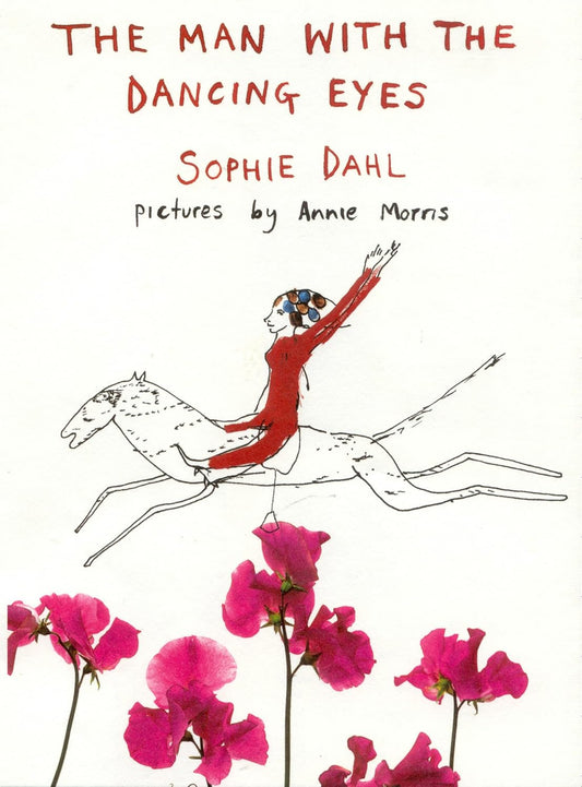 The Man With the Dancing Eyes - Sophie Dahl