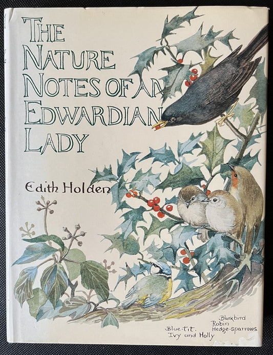 The Nature Notes of an Edwardian Lady (1905) - Edith Holden