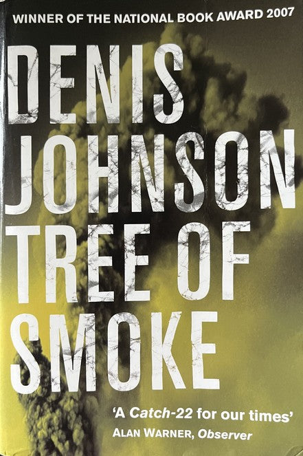 Tree of Smoke - Denis Johnson