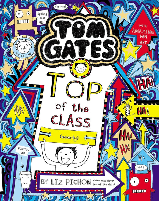 Top of the Class (Nearly) (Tom Gates Series #9) - Liz Pichon