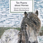 Ten Poems about Horses