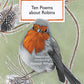 Ten Poems about Robins