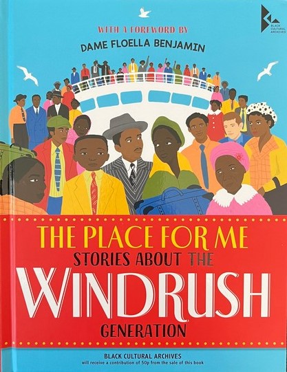 The Place for Me: Stories About the Windrush Generation - Dame Floella Benjamin