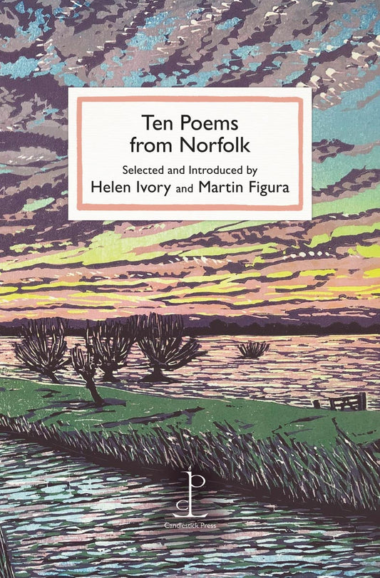 Ten Poems from Norfolk - Helen Ivory | Martin Figura