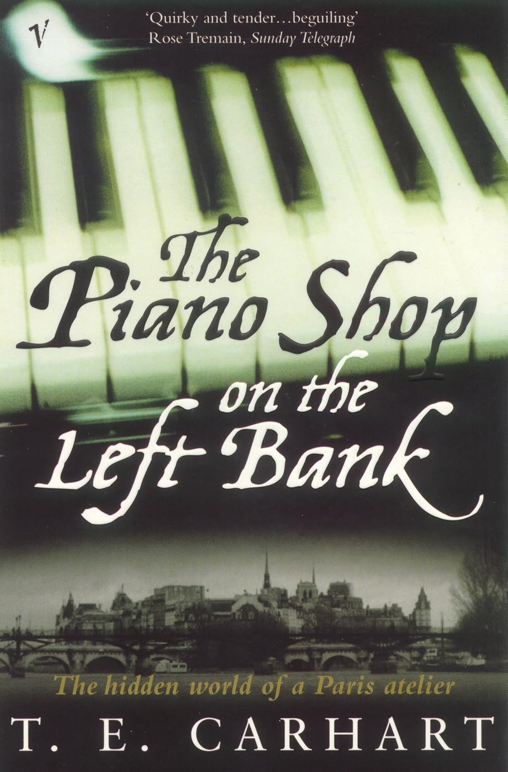 The Piano Shop on the Left Bank - T. E. Carhart
