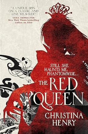 The Red Queen - Christina Henry