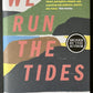 We Run The Tides - Vendela Vida - SIGNED FIRST EDITION