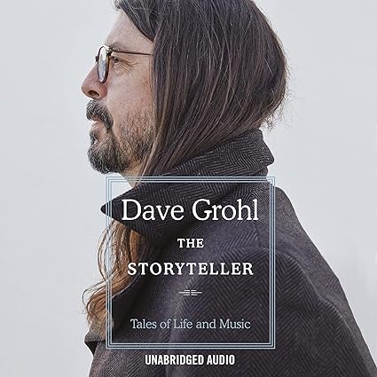 The Storyteller: Tales of Life and Music - Dave Grohl