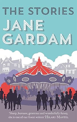 The Stories - Jane Gardam