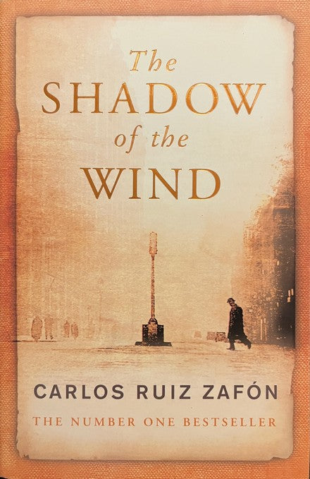 The Shadow Of The Wind - Carlos Ruiz Zafon