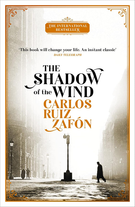 The Shadow Of The Wind - Carlos Ruiz Zafon