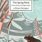 Spring Pond: Where Rushes and Sedges Gather - Miriam Darlington